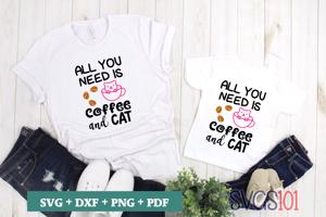 All You Need Is Coffee And Cat