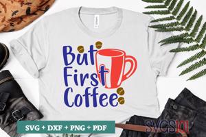 But First Coffee