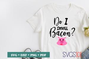 Do I Smell Bacon