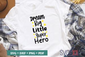 Dream Big Little Super Hero