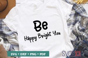 Be Happy Be Bright Be You