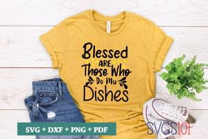 Blessed are those who do my dishes