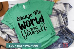 Change The World By Being Yourself